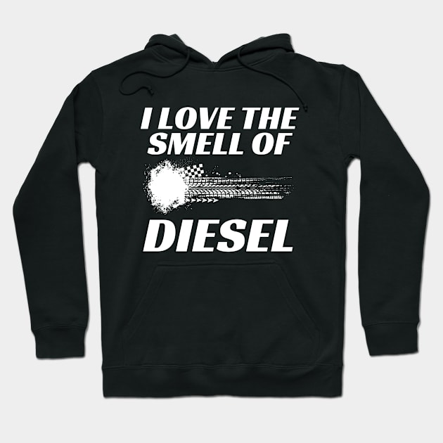 I Love The Smell Of Diesel Funny Car Racing Line Hoodie by mareescatharsis